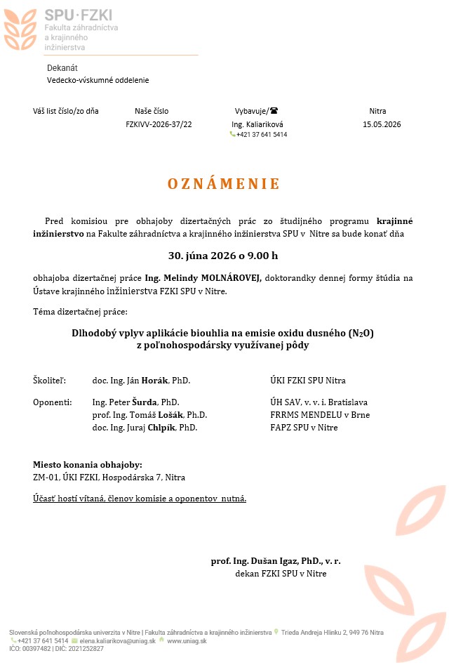 obhajoba dizertačnej práce Ing. Melindy MOLNÁROVEJ, doktorandky dennej formy štúdia na Ústave krajinného inžinierstva FZKI SPU v Nitre.